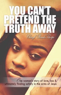 Front cover_You Can't Pretend The Truth Away