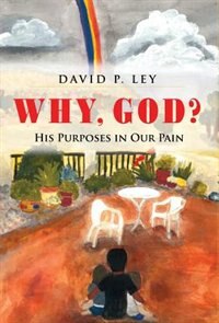 Couverture_Why, God? His Purposes In Our Pain