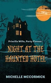 Priscilla Willa, Party Planner: Night At The Haunted Hotel