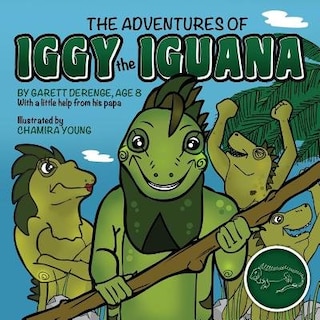 Front cover_The Adventures Of Iggy The Iguana