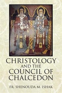 Front cover_Christology And The Council Of Chalcedon