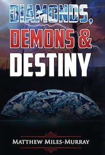Front cover_Diamonds, Demons & Destiny