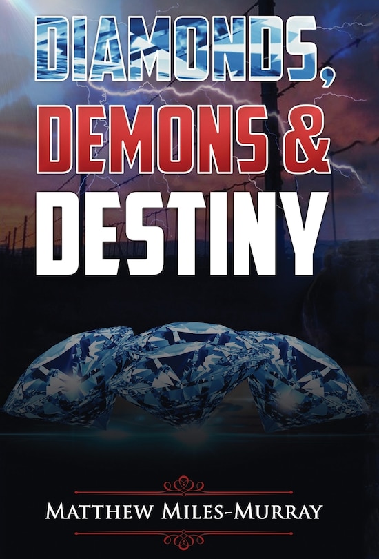 Front cover_Diamonds, Demons & Destiny