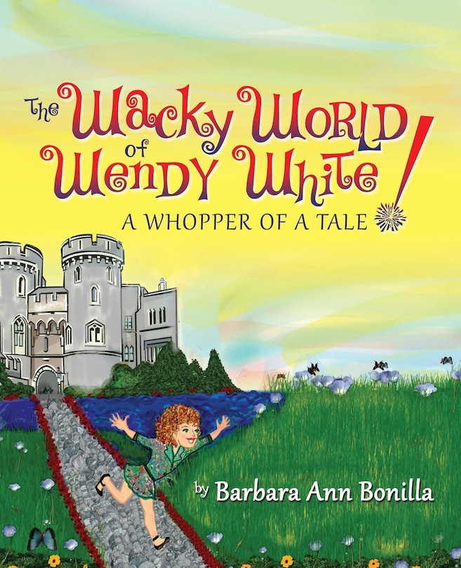 The Wacky World Of Wendy White! A Whopper Of A Tale