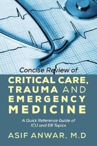 Front cover_Concise Review Of Critical Care, Trauma And Emergency Medicine