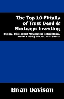 Couverture_The Top 10 Pitfalls of Trust Deed & Mortgage Investing