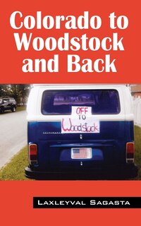 Front cover_Colorado To Woodstock And Back