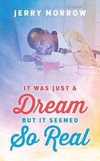 Couverture_It Was Just A Dream But It Seemed So Real