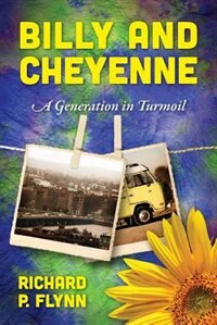 Billy And Cheyenne: A Generation In Turmoil