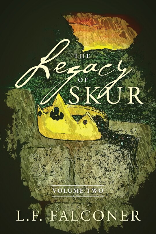The Legacy Of Skur: Volume Two