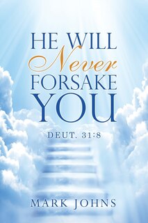 Front cover_He Will Never Forsake You