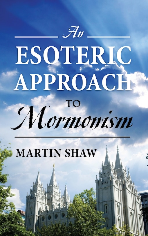 Couverture_An Esoteric Approach To Mormonism