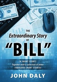Couverture_The Extraordinary Story Of Bill