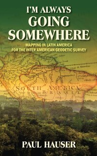 Front cover_I'm Always Going Somewhere