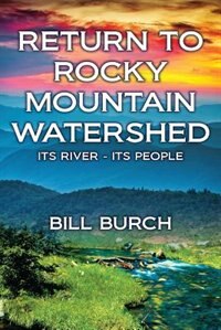 Front cover_Return To Rocky Mountain Watershed