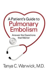 Front cover_A Patient's Guide To Pulmonary Embolism