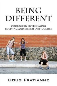 Being Different: Courage In Overcoming Bullying And Speech Difficulties