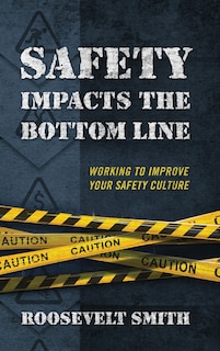 Couverture_Safety Impacts The Bottom Line
