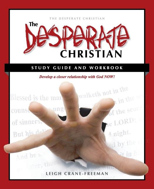 Front cover_The Desperate Christian Study Guide And Workbook
