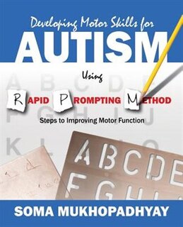 Front cover_Developing Motor Skills For Autism Using Rapid Prompting Method