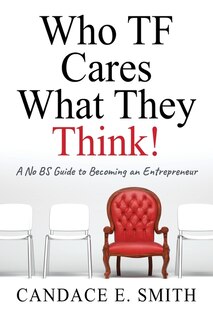 Front cover_Who TF Cares What They Think