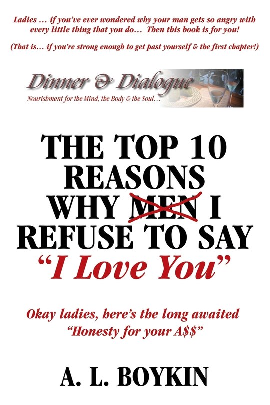 Front cover_The Top 10 Reasons Why (men) I Refuse To Say I Love You