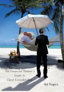 Front cover_The Financial Planner's Guide To Client Consideration