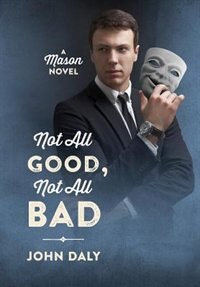 Front cover_Not All Good, Not All Bad