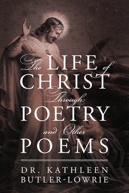 Couverture_The Life Of Christ Through Poetry And Other Poems