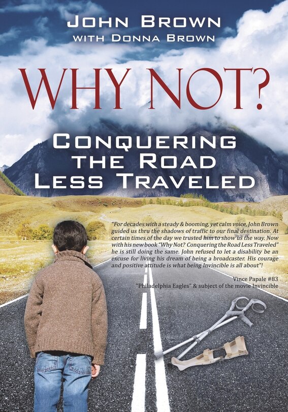 Front cover_Why Not? Conquering The Road Less Traveled