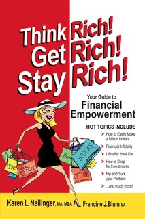 Front cover_Think Rich! Get Rich! Stay Rich!