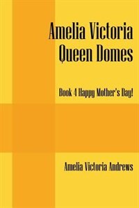 Front cover_Amelia Victoria Queen Domes