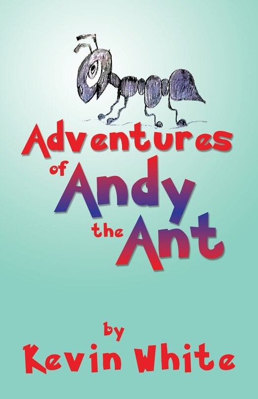 Couverture_Adventures Of Andy The Ant