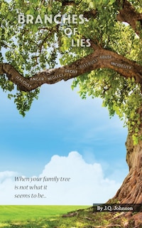 Branches Of Lies: Hugs Don't Heal Neglect