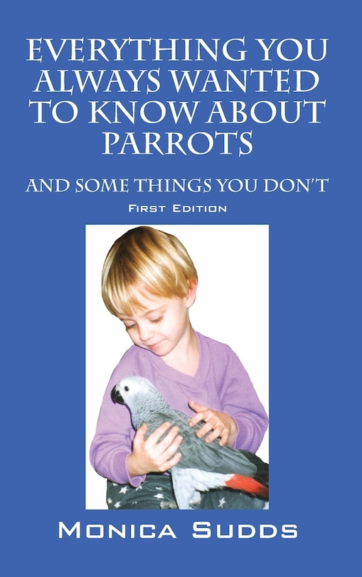 Couverture_Everything You Always Wanted To Know About Parrots