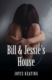 Front cover_Bill & Jessie's House