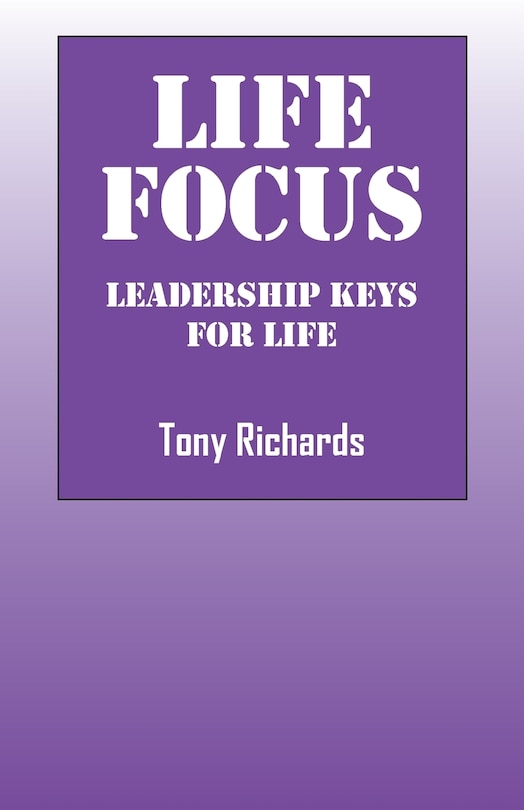 Life Focus: Leadership Keys For Life