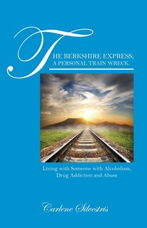 Front cover_The Berkshire Express; A Personal Train Wreck.