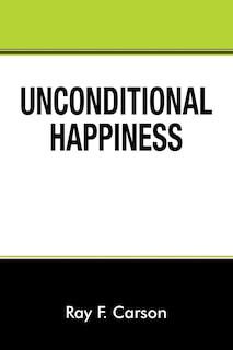 Unconditional Happiness