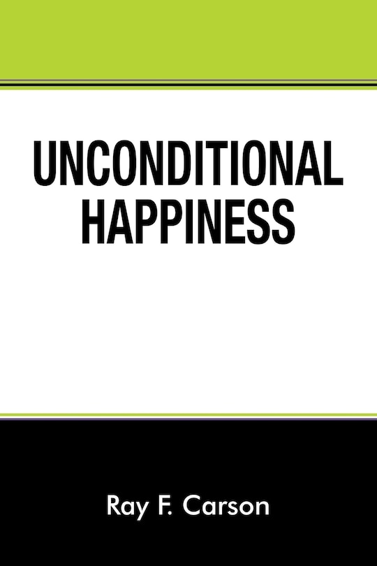 Unconditional Happiness