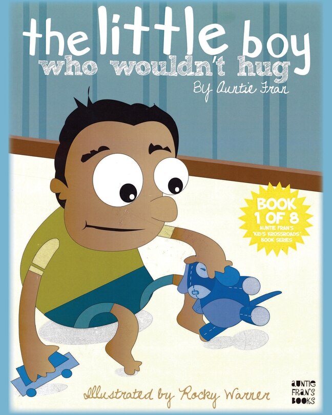 Front cover_The Little Boy Who Wouldn't Hug