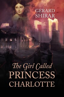 Front cover_The Girl Called Princess Charlotte
