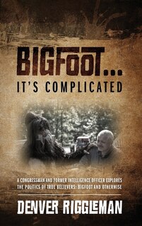 Front cover_Bigfoot .... It's Complicated