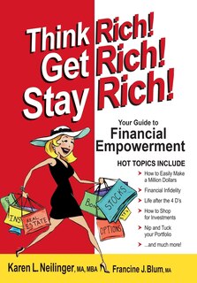 Front cover_Think Rich! Get Rich! Stay Rich!