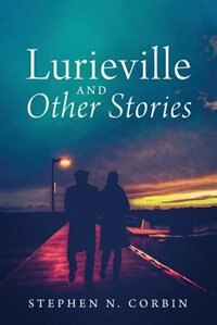 Lurieville And Other Stories