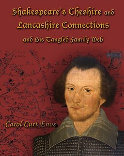 Couverture_Shakespeare's Cheshire And Lancashire Connections And His Tangled Family Web