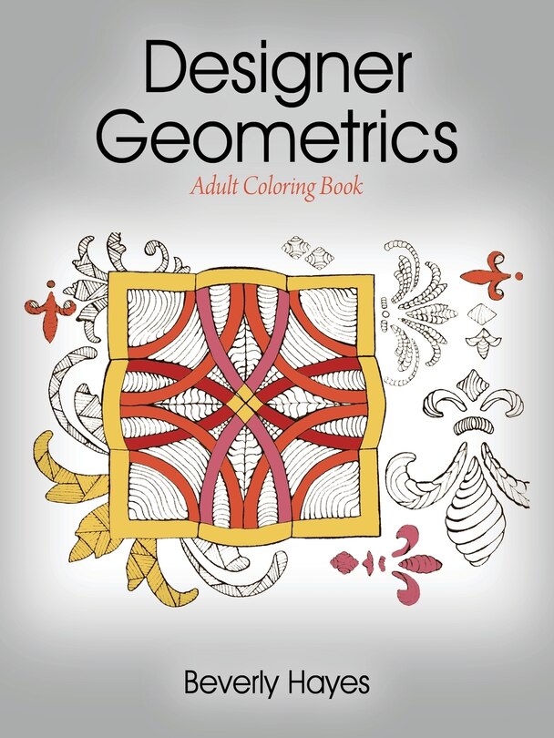 Front cover_Designer Geometrics: Adult Coloring Book