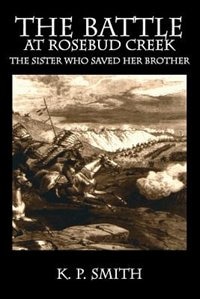 Front cover_The Battle At Rosebud Creek