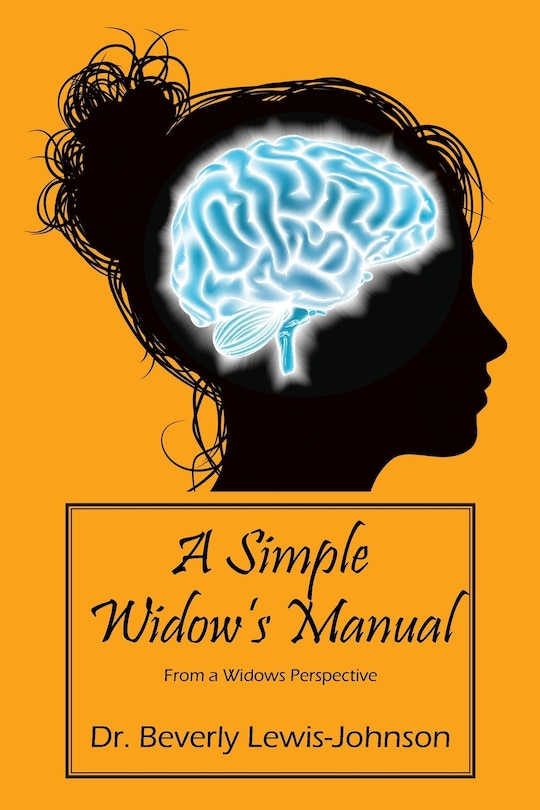 A Simple Widow's Manual: From A Widow's Perspective