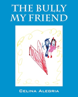 Front cover_The Bully My Friend